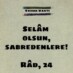 Selâm Olsun!